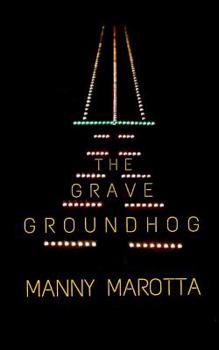 Paperback The Grave Groundhog Book