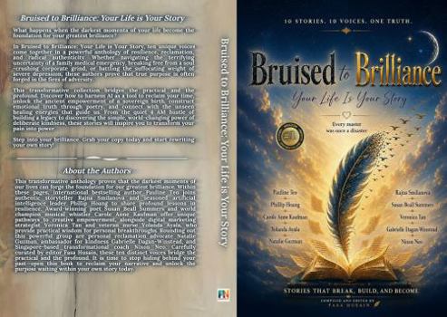 Bruised to Brilliance: Your Life is Your Story: Every Master was Once a Disaster