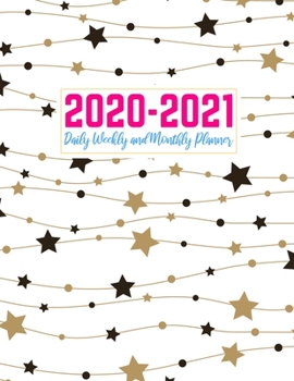 2020-2021 Daily Weekly and Monthly Planner: Simple Two Year Jan 1, 2020 - Dec 31, 2021 Calendar Organizer and Appointment Schedule Agenda Journal for ... - 24 Months Planner - Creative AG 0022