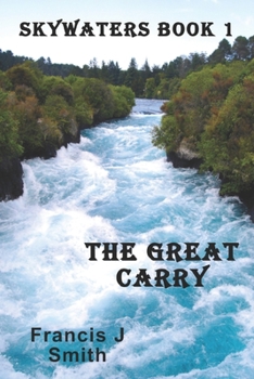 Paperback The Great Carry: Skywaters Book 1 Book