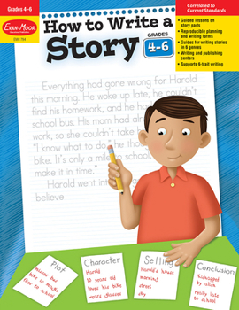 Paperback How to Write a Story, Grades 4-6 Book