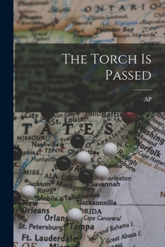Paperback The Torch is Passed Book