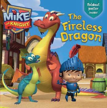 Paperback The Fireless Dragon (Mike the Knight) Book