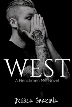 West - Book #19 of the Navesink Bank Henchmen MC