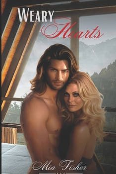 Paperback Weary Hearts: Book Three of the Merlo Men Series Book
