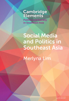 Hardcover Social Media and Politics in Southeast Asia Book