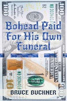 Paperback Bohead Paid For His Own Funeral [Large Print] Book