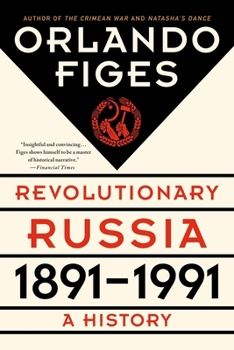 Paperback Revolutionary Russia, 1891-1991: A History Book