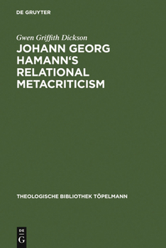 Hardcover Johann Georg Hamann's Relational Metacriticism Book