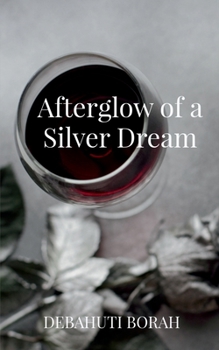 Paperback Afterglow of a Silver Dream Book