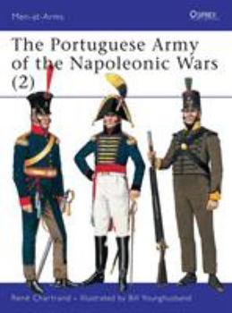 The Portuguese Army of the Napoleonic Wars (2) 1806-1815 (Men-at-arms) - Book #2 of the Portuguese Army of the Napoleonic Wars