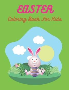 Paperback Easter Coloring Book For Kids: Beutifull Easter Coloring Book 100 Pages Book