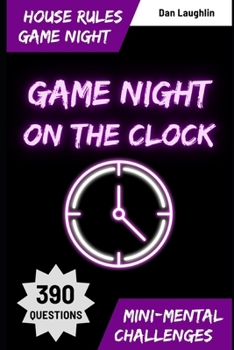 Game Night On The Clock: House Rules Game Night