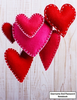 Paperback Username And Password Notebook: Website Password Journal/password Organizer Notebooks, size 8.5" X 11", page 200 Pages Book