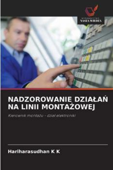 Nadzorowanie DzialaN Na Linii MontaZowej