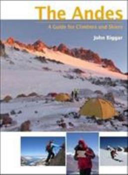 Paperback The Andes Guide For Climbers & Skiers Book