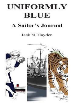 Paperback Uniformly Blue: A Sailor's Journal Book