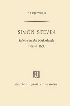 Hardcover Simon Stevin: Science in the Netherlands Around 1600 Book