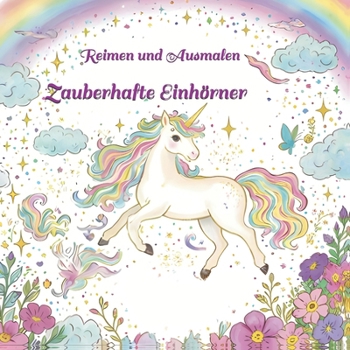 Paperback Zauberhafte Einhörner: Reimen und Ausmalen [German] Book