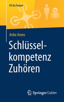 Paperback Schlüsselkompetenz Zuhören [German] Book