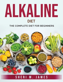 Paperback Alkaline Diet: The complete diet for beginners Book