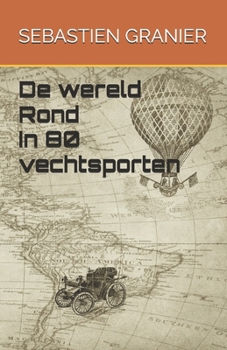 Paperback de Wereld Rond in 80 Vechtsporten [Dutch] Book