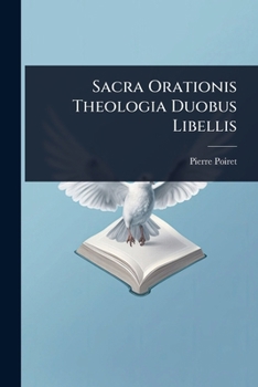 Paperback Sacra Orationis Theologia Duobus Libellis Book