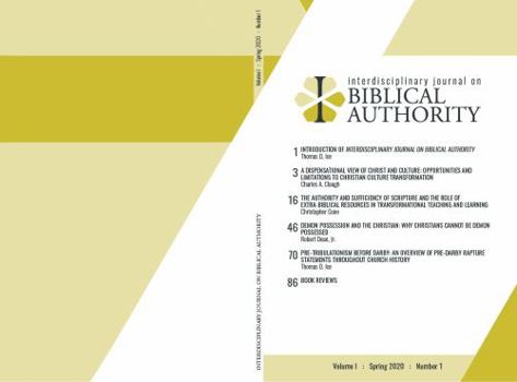 Paperback Interdisciplinary Journal on Biblical Authority (Volume 1 : Spring 2020 : Number 1) Book