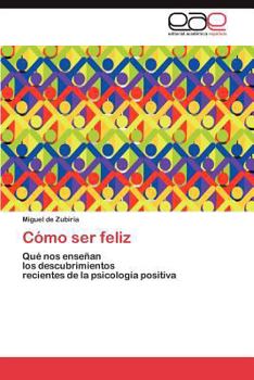 Paperback Cómo ser feliz [Spanish] Book
