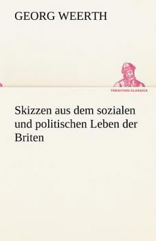 Paperback Skizzen Aus Dem Sozialen Und Politischen Leben Der Briten [German] Book