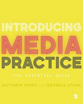 Hardcover Introducing Media Practice: The Essential Guide Book