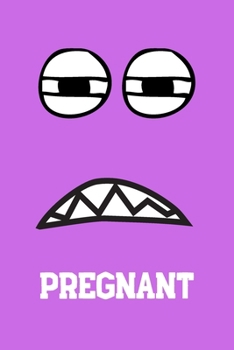 Paperback Pregnant: Great Gift For Your Pregnant Coworker Colleague Friend Maternity Soon To Be Mum Present - Pink: A Funny Notebook/Notep Book