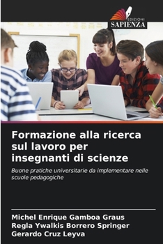 Paperback Formazione alla ricerca sul lavoro per insegnanti di scienze [Italian] Book