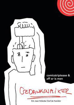 Paperback Gedankenmixer: comicstriptease & aff or is men [German] Book
