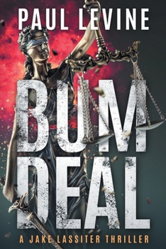 BUM DEAL - Book #12 of the Jake Lassiter