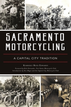 Paperback Sacramento Motorcycling: A Capital City Tradition Book