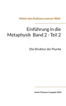 Paperback Einführung in die Metaphysik Band 2 - Teil 2: Die Struktur der Psyche [German] Book
