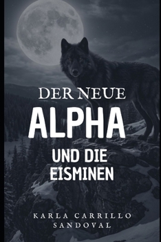Paperback Der Neue Alpha Und Die Eisminen [German] Book