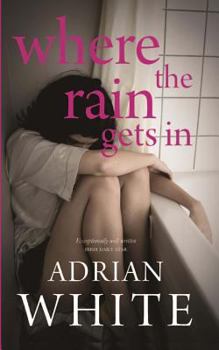 Paperback Where the Rain Gets In Book