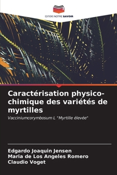 Paperback Caractérisation physico-chimique des variétés de myrtilles [French] Book