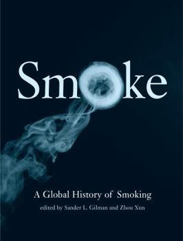 Hardcover Smoke: A Global History of Smoking Book