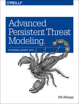 Paperback Advanced Persistent Threat Modeling: Defending Against Apts Book