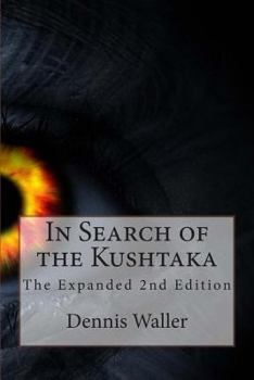 Paperback In Search of the Kushtaka The Expanded 2nd Edition Book