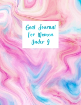 Goal Journal For Women Under 9: Motivational And Inspirational Checklist Notebook For Teen Girls
