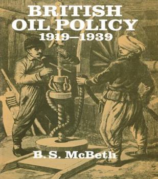 Paperback British Oil Policy 1919-1939 Book