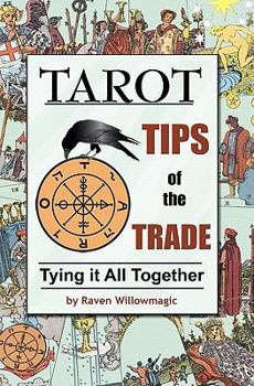 Paperback Tarot: Tips of the Trade: Tying It All Together Book