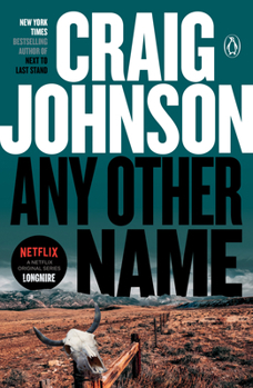 Any Other Name - Book #10 of the Walt Longmire
