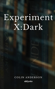 Paperback Experiment X: Dark Book