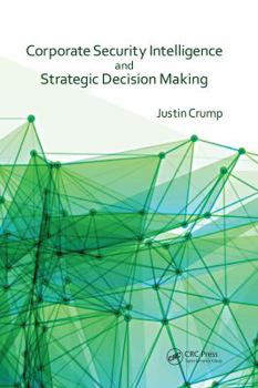 Hardcover Corporate Security Intelligence and Strategic Decision Making Book
