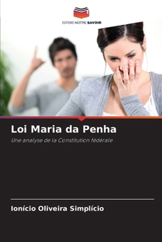 Loi Maria da Penha (French Edition)